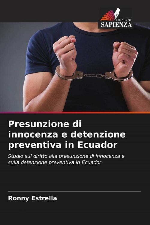 Produktbild: Presunzione di innocenza e detenzione preventiva in Ecuador
