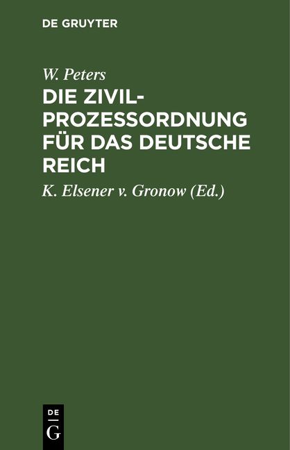 Produktbild: Die Zivilproze&szlig;ordnung f&uuml;r das Deutsche Reich