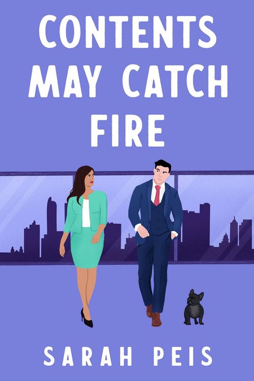 Produktbild: Contents May Catch Fire (User Manual Not Included - A Small Town Romcom, #2)