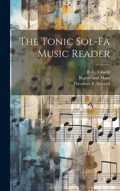 Produktbild: The Tonic Sol-Fa Music Reader