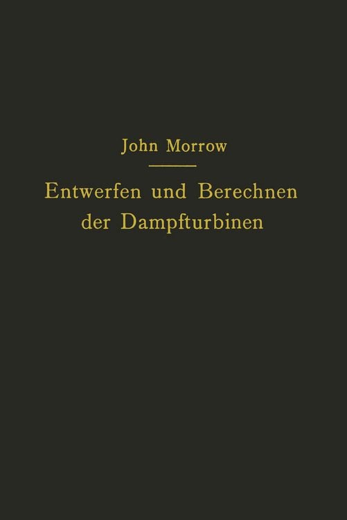 Produktbild: Entwerfen und Berechnen der Dampfturbinen