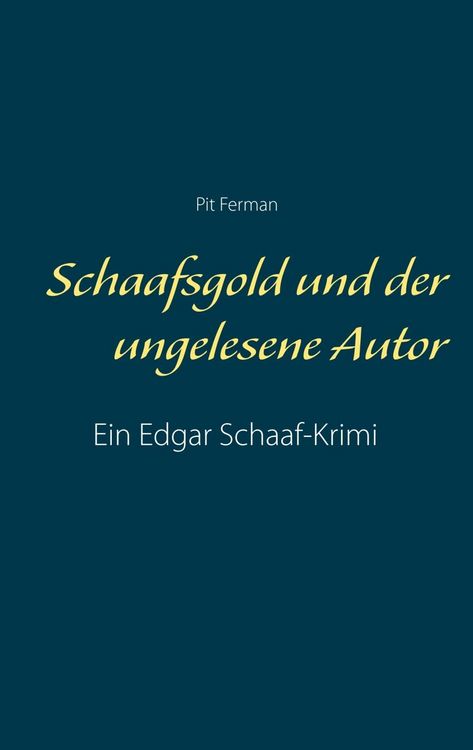 Produktbild: Schaafsgold und der ungelesene Autor
