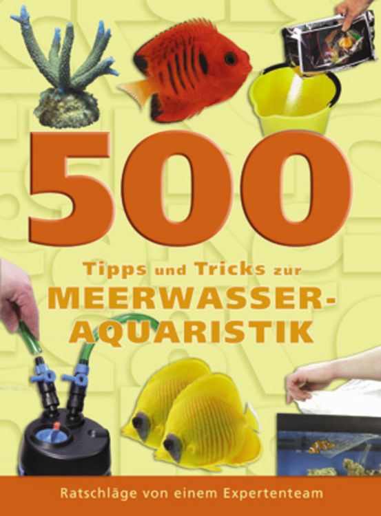 Produktbild: 500 Tipps und Tricks zur Meerwasseraquaristik