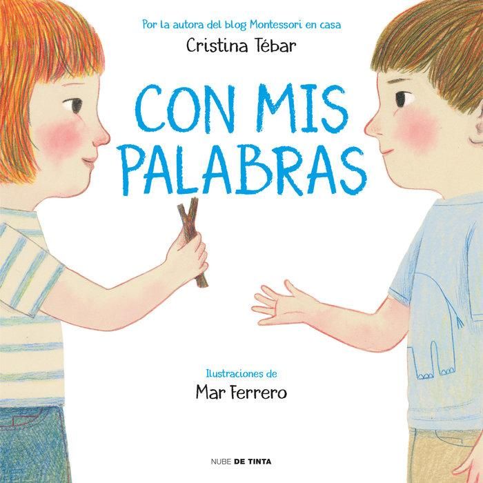 Produktbild: Con MIS Palabras: C&oacute;mo Resolver Conflictos Con Enfoque Montessori / In My Words: How to Resolve Conflicts with a Montessori Focus