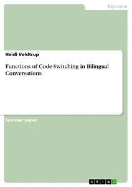 Produktbild: Functions of Code-Switching in Bilingual Conversations
