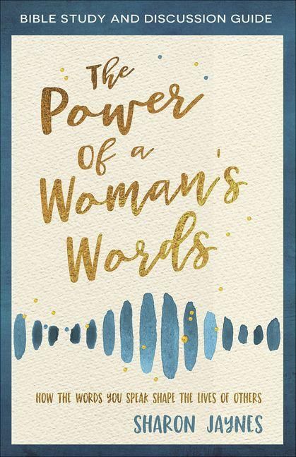 Produktbild: The Power of a Woman's Words Bible Study and Discussion Guide