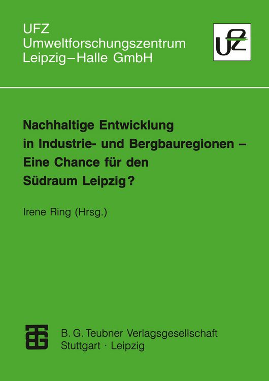 Produktbild: Nachhaltige Entwicklung in Industrie- und Bergbauregionen &mdash; Eine Chance f&uuml;r den S&uuml;draum Leipzig?