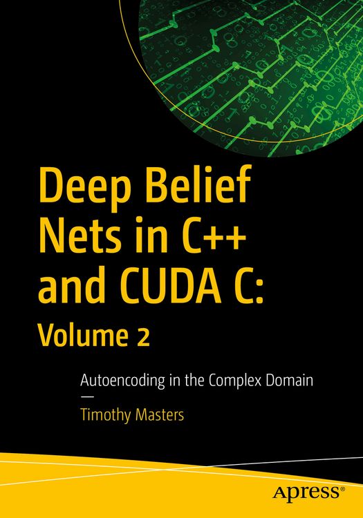 Produktbild: Deep Belief Nets in C++ and CUDA C: Volume 2