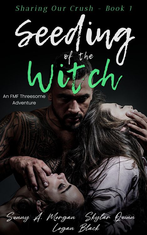 Produktbild: Seeding Of the Witch (Sharing Our Crush, #1)