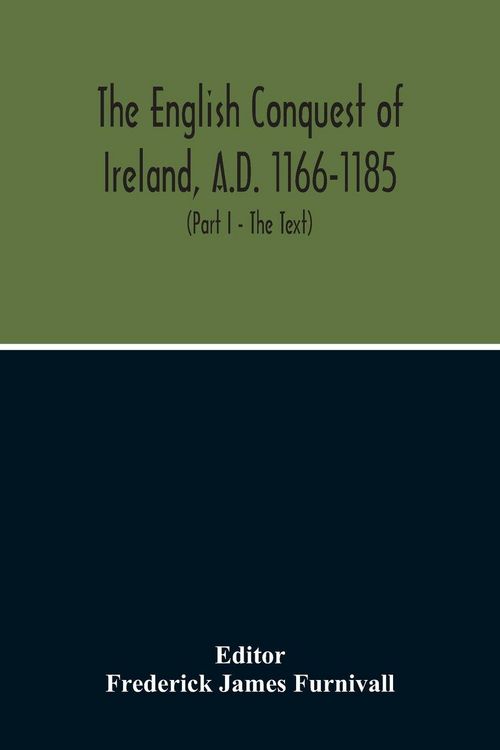Produktbild: The English Conquest Of Ireland, A.D. 1166-1185