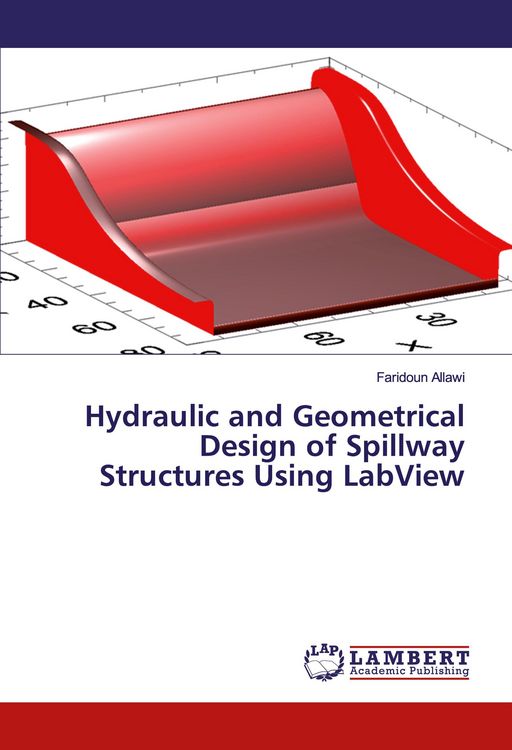 Produktbild: Hydraulic and Geometrical Design of Spillway Structures Using LabView