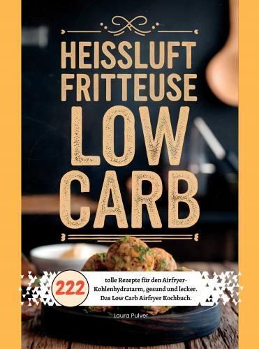 Produktbild: Hei&szlig;luftfritteuse Low Carb