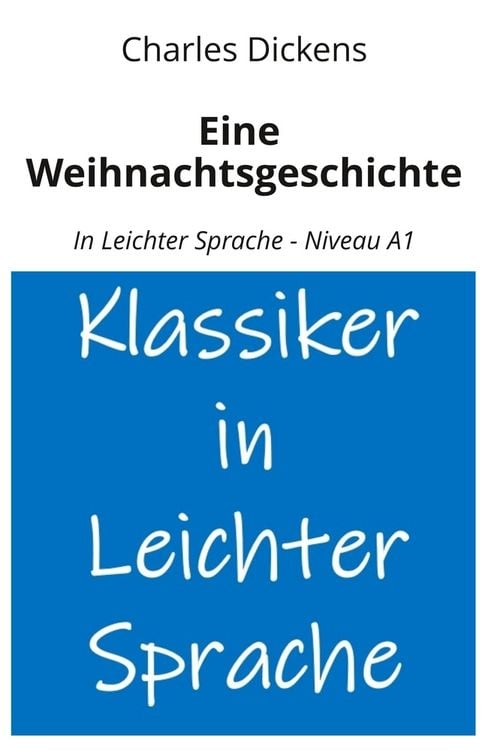 Produktbild: Eine Weihnachtsgeschichte: In Leichter Sprache - Niveau A1