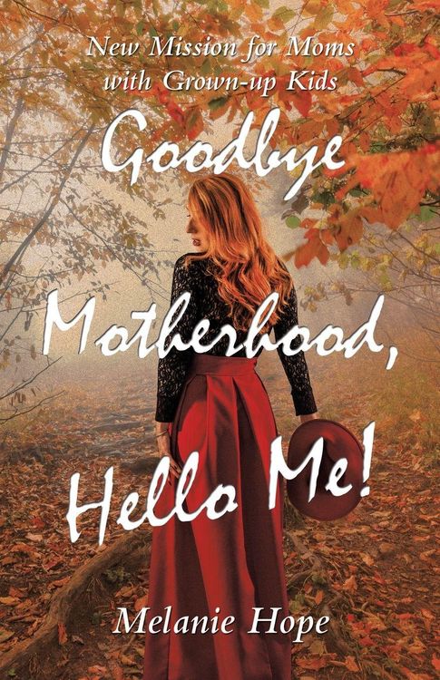 Produktbild: Goodbye Motherhood, Hello Me!