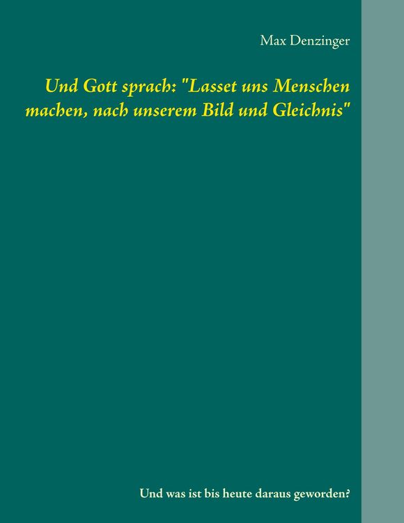 Produktbild: Und Gott sprach: "Lasset uns Menschen machen, nach unserem Bild und Gleichnis"