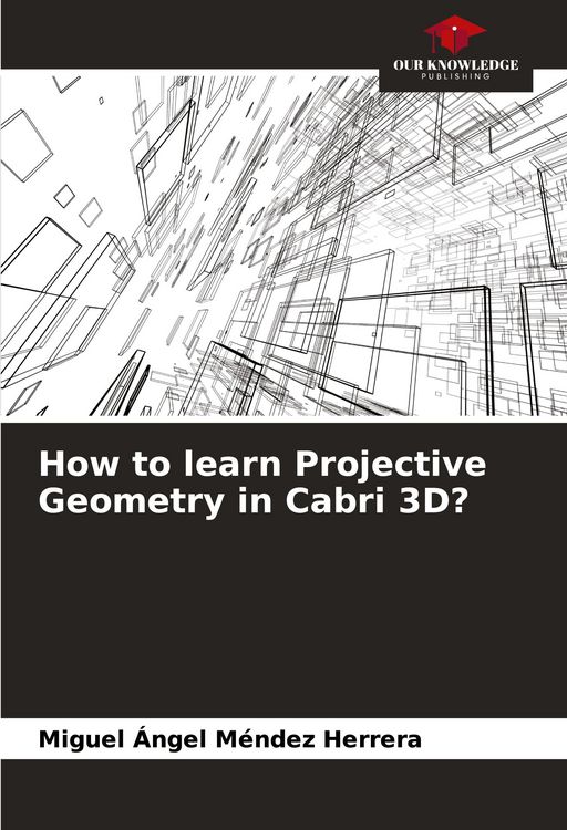Produktbild: How to learn Projective Geometry in Cabri 3D?