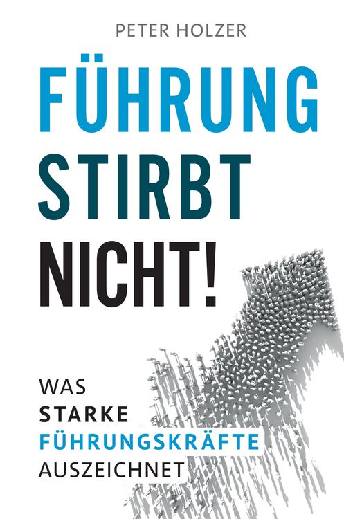 Produktbild: F&uuml;hrung stirbt nicht!