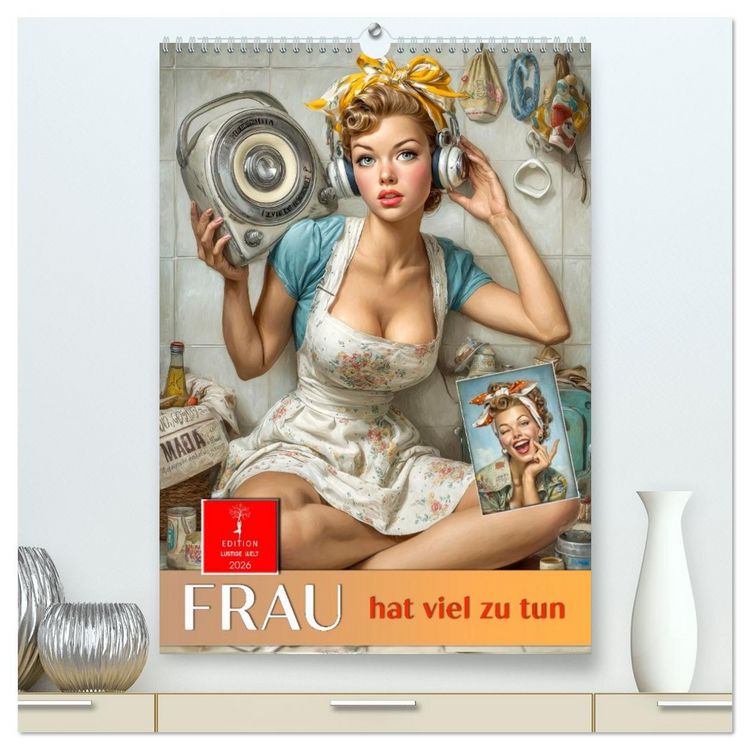 Produktbild: Frau hat viel zu tun (hochwertiger Premium Wandkalender 2026 DIN A2 hoch), Kunstdruck in Hochglanz