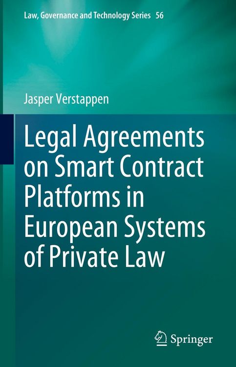 Produktbild: Legal Agreements on Smart Contract Platforms in European Systems of Private Law