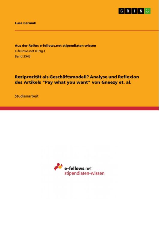 Produktbild: Reziprozit&auml;t als Gesch&auml;ftsmodell? Analyse und Reflexion des Artikels "Pay what you want" von Gneezy et. al.