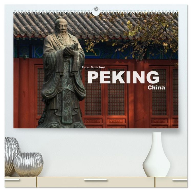 Produktbild: Peking - China (hochwertiger Premium Wandkalender 2026 DIN A2 quer), Kunstdruck in Hochglanz