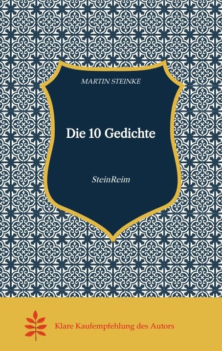 Produktbild: Die 10 Gedichte Kunst Poesie Irgendwas Lyrik Klecks Humor Satire Lebensgeschichten gedichtete Geschichten Erlebnisbuch must have