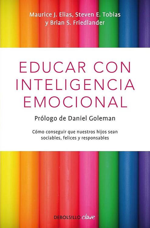 Produktbild: Educar con inteligencia emocional: c&oacute;mo conseguir que nuestros hijos sean sociables, felices y responsables