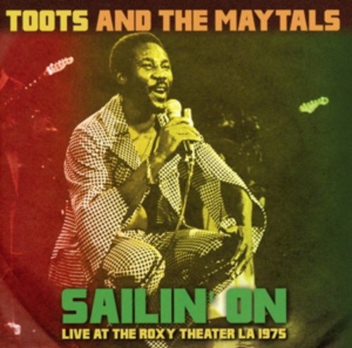 Produktbild: Toots & The Maytals: Sailin On-Live At The Roxy Theater La 1