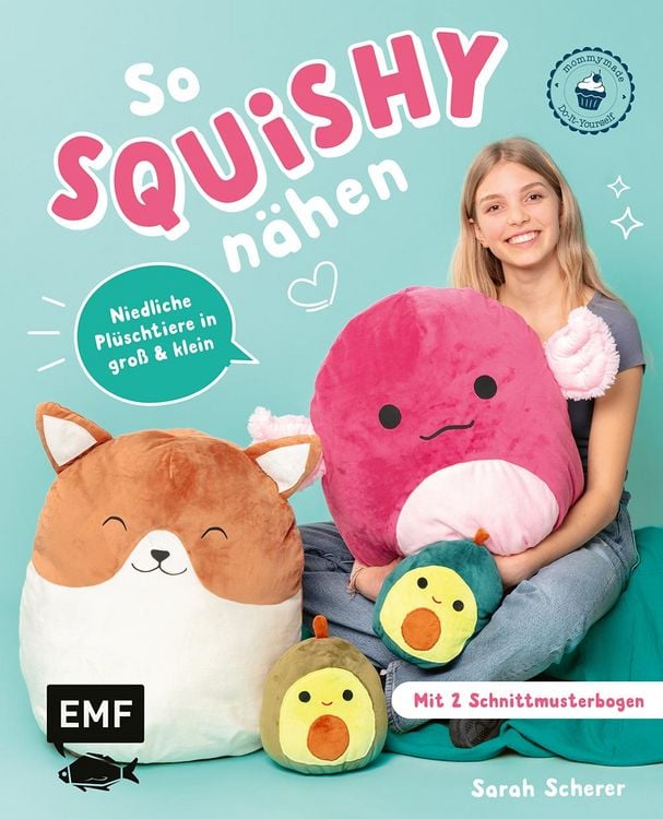 Produktbild: So squishy nähen: Niedliche Plüschtiere in groß und klein für Squishmallow-Fans mit @mommymade