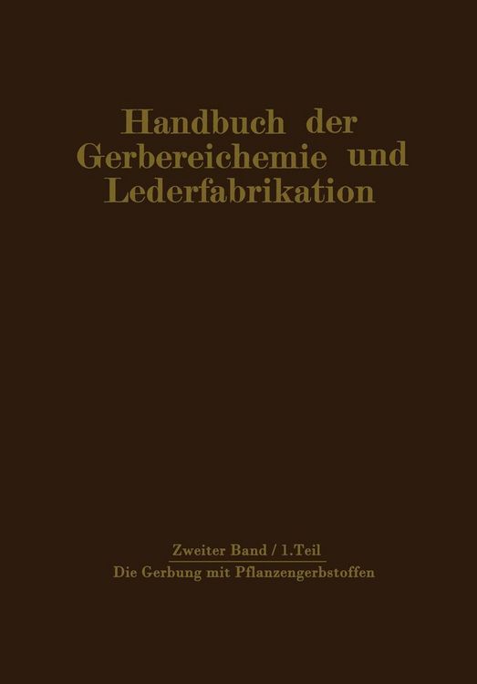Produktbild: Die Gerbung mit Pflanzengerbstoffen