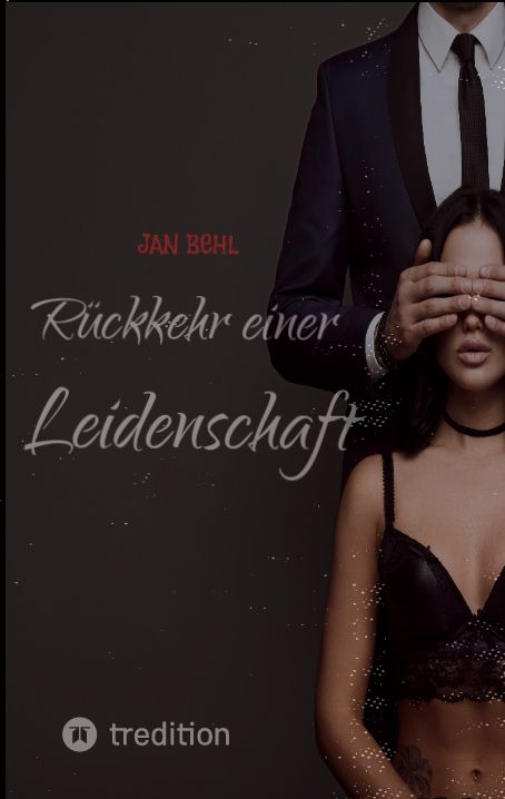 Produktbild: R&uuml;ckkehr einer Leidenschaft