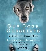 Produktbild: Our Dogs, Ourselves