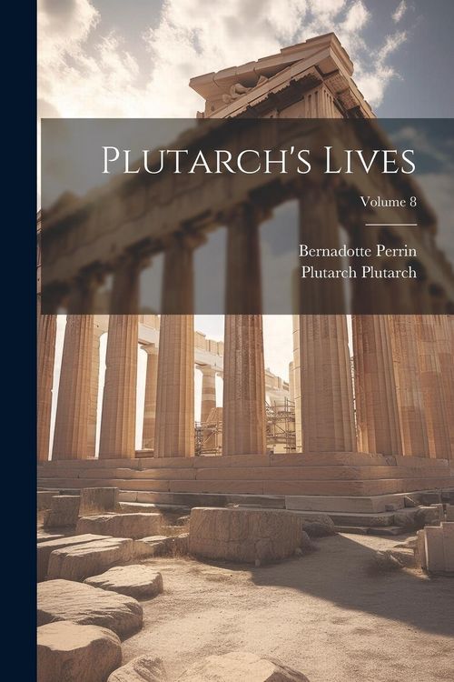 Produktbild: Plutarch's Lives; Volume 8