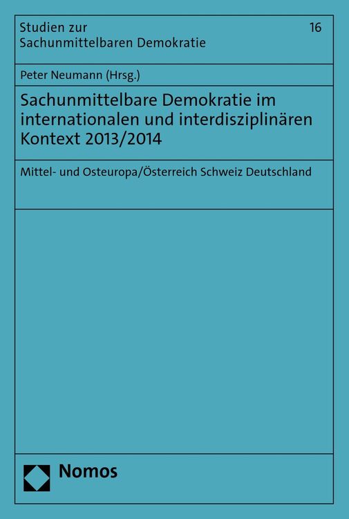 Produktbild: Sachunmittelbare Demokratie im internationalen und interdisziplin&auml;ren Kontext 2013/2014
