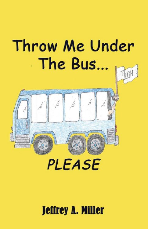 Produktbild: Throw Me Under the Bus...Please