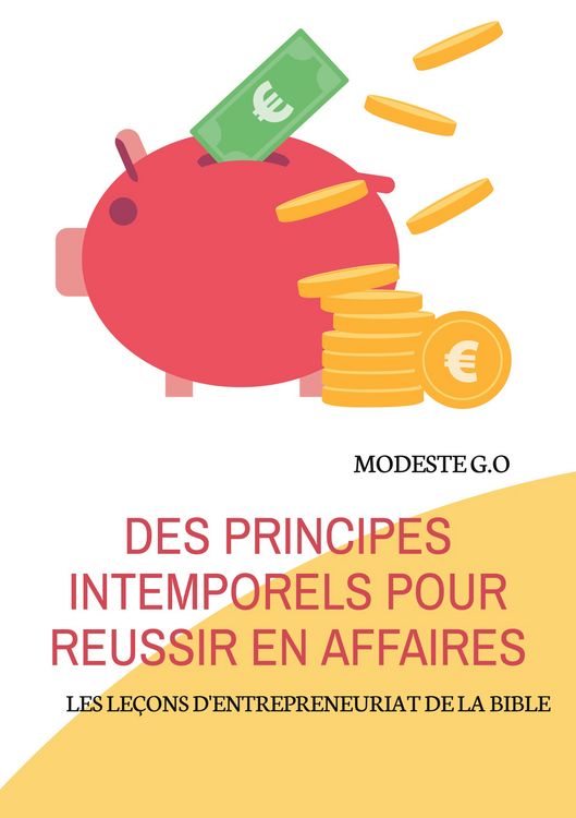 Produktbild: Des principes intemporels pour r&eacute;ussir en affaires