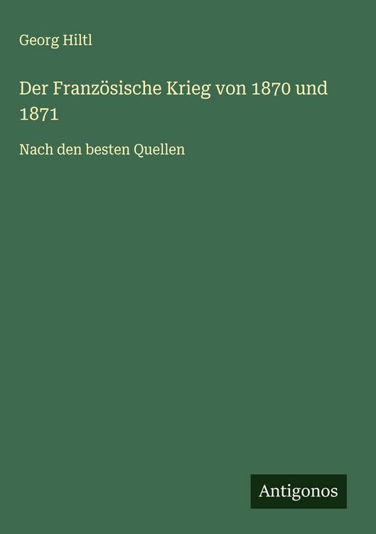 Produktbild: Der Franz&ouml;sische Krieg von 1870 und 1871