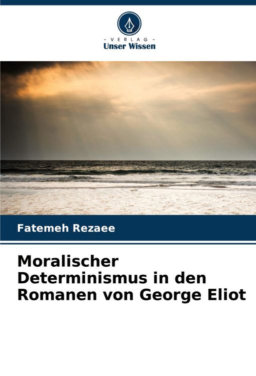 Produktbild: Moralischer Determinismus in den Romanen von George Eliot