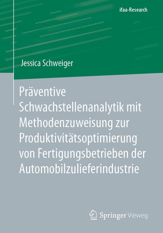 Produktbild: Pr&auml;ventive Schwachstellenanalytik mit Methodenzuweisung zur Produktivit&auml;tsoptimierung von Fertigungsbetrieben der Automobilzulieferindustrie