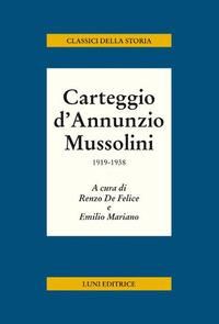 Produktbild: Carteggio d'Annunzio Mussolini. 1919-1938