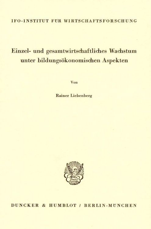 Produktbild: Einzel- und gesamtwirtschaftliches Wachstum unter bildungs&ouml;konomischen Aspekten.