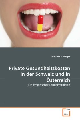 Produktbild: F&iquest;rlinger, M: Private Gesundheitskosten in der Schweiz und i