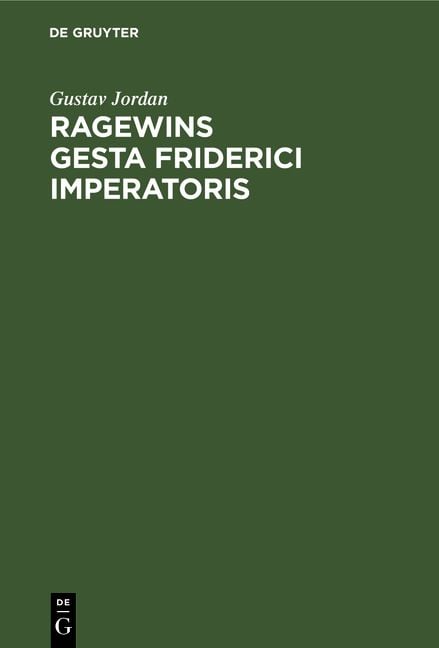 Produktbild: Ragewins Gesta Friderici Imperatoris