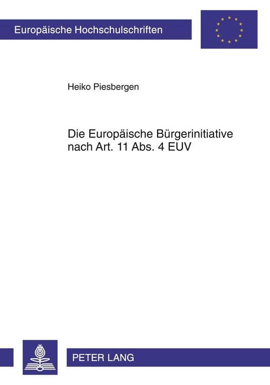Produktbild: Die Europ&auml;ische B&uuml;rgerinitiative nach Art. 11 Abs. 4 EUV