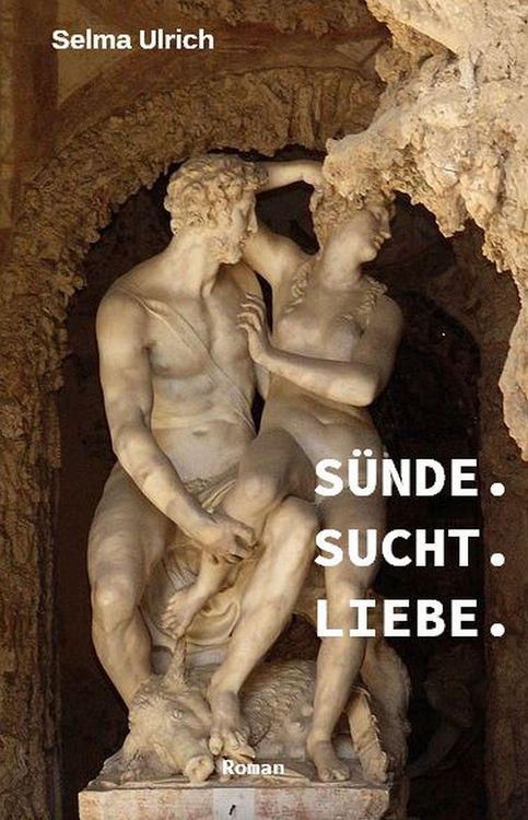 Produktbild: S&uuml;nde. Sucht. Liebe.