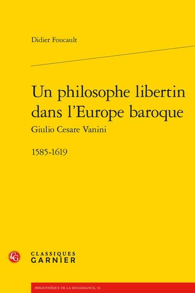 Produktbild: Un Philosophe Libertin Dans l Europe Baroque: Giulio Cesare Vanini,