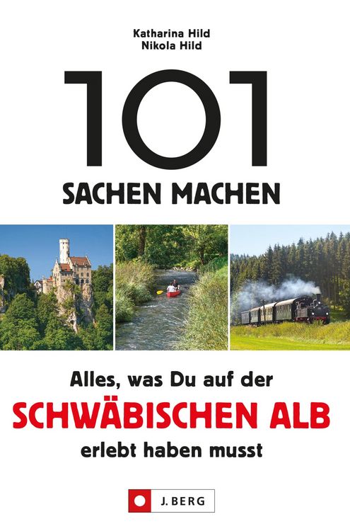 Produktbild: 101 Sachen machen. Alles, was man auf der Schw&auml;bischen Alb erlebt haben muss.