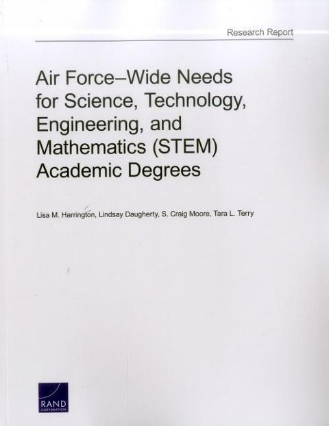 Produktbild: Air Force-Wide Needs for Science, Technology, Engineering, and Mathematics (Stem) Academic Degrees
