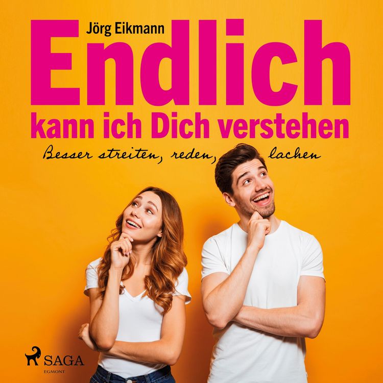 Produktbild: Endlich kann ich dich verstehen - Besser streiten, reden, lachen (Ungek&uuml;rzt)