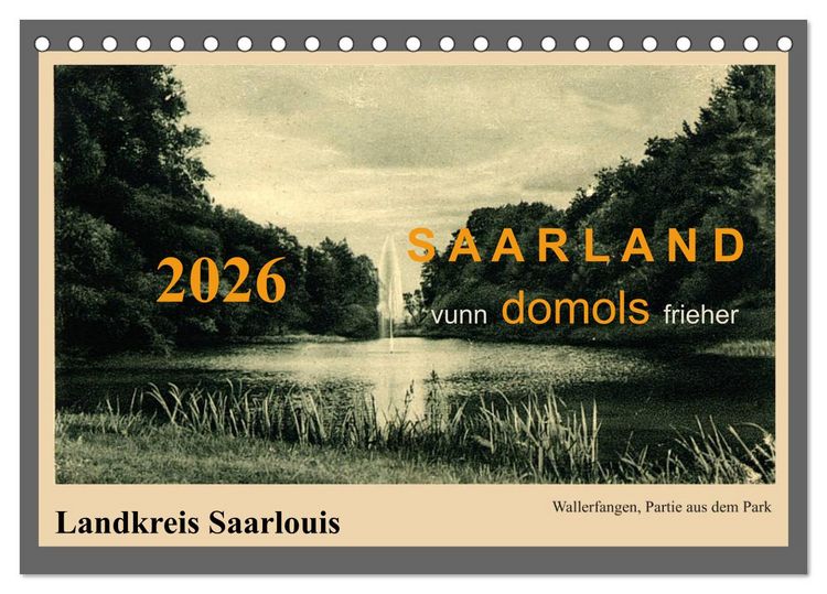 Produktbild: Saarland - vunn domols (frieher), Landkreis Saarlouis (Tischkalender 2026 DIN A5 quer), CALVENDO Monatskalender